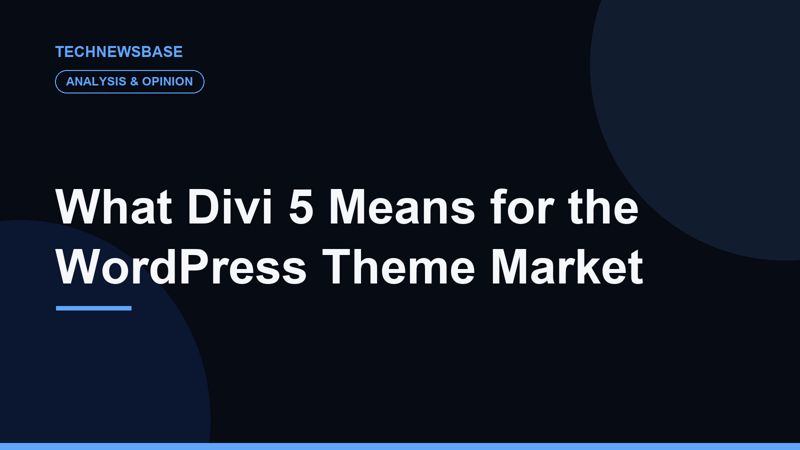 What Divi 5 Means for the WordPress Theme Market